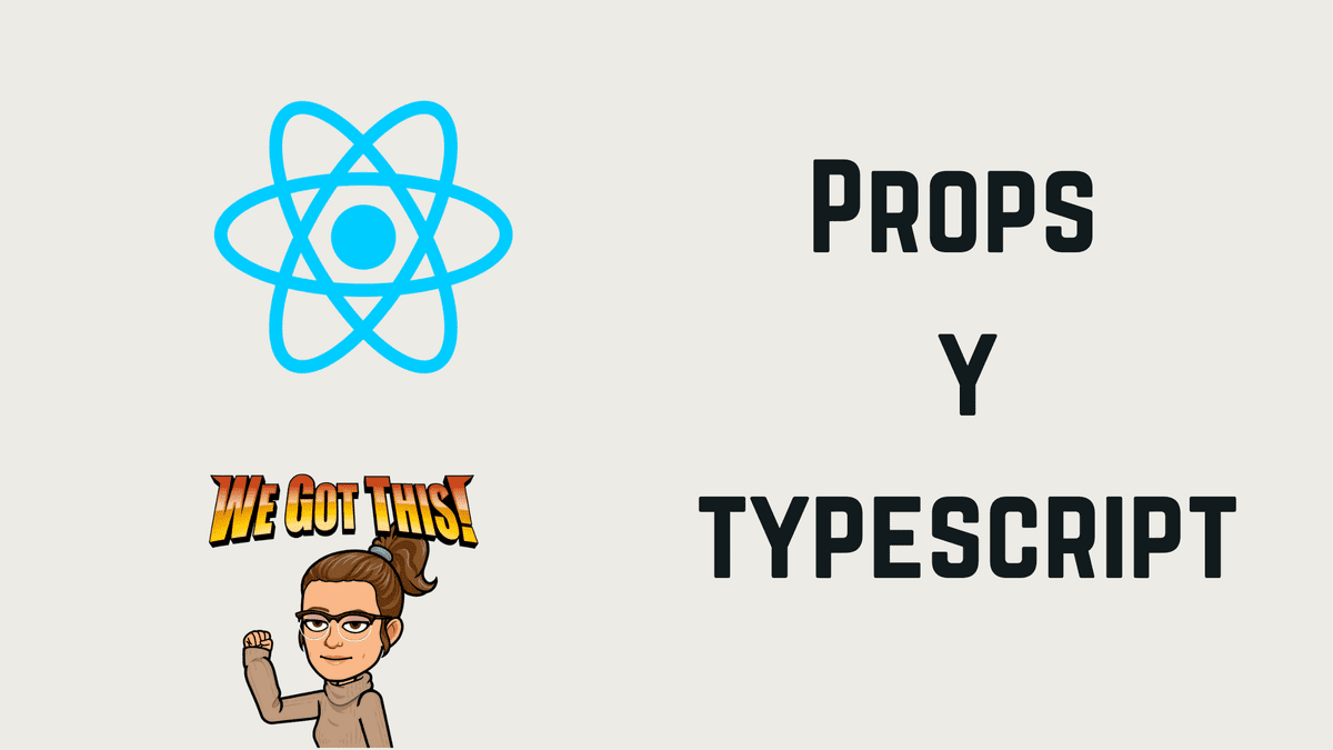 Que son props en react y como usarlos con typescript Cinthialandia